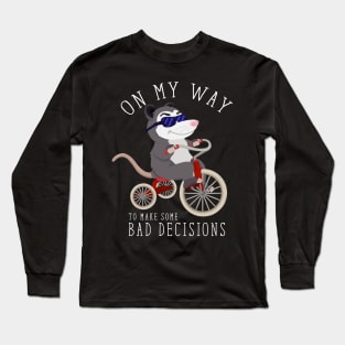 On My Way To Make Some Bad Decisions Long Sleeve T-Shirt